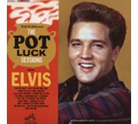 Elvis Presley - Pot Luck Sessions