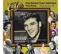 Elvis Presley - Songs That Inspired the King 2