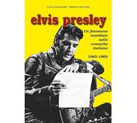 Libri Castellino Luca / Ernesto Zucconi - Elvis Presley. Un Fenomeno Mondiale Ne