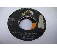 Elvis Presley With The Jordanaires - She's Not You / Just Tell Her Jim Said Hello - ELVIS PRESLEY WITH THE JORDANAIRES 45 RPM Just Tell Her Jim Said Hello / She's Not You