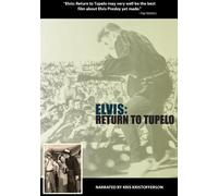 Elvis:Return to Tupelo - Elvis: Return to Tupelo
