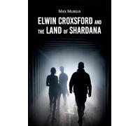 Elwin Croxsford and the Land of Shardana
