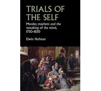 Elwin Hofman Trials of the Self (Copertina rigida)