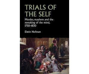 Elwin Hofman Trials of the Self (Copertina rigida)