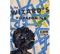 Elwin Michael Cotman The Wizard's Homecoming (Tascabile)