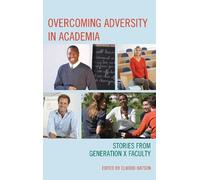 Elwood Watson Overcoming Adversity in Academia (Copertina rigida)