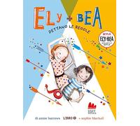 Ely + Bea. Dettano le regole. Nuova ediz.: Vol. 9