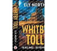 Ely North Whitby Toll (Tascabile) DCI Finnegan Yorkshire Crime Thriller