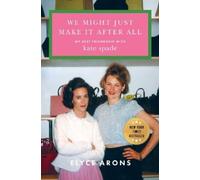 Elyce Arons We Might Just Make It After All (Copertina rigida)