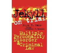 Elyn R. Saks Stephen H. Behnke Jekyll on Trial (Copertina rigida)