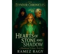 Elyndor: Shattered Echoes: Hearts of Stone and Shadow