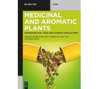 Elyor Berdimurodov Medicinal and Aromatic Plants (Tascabile) De Gruyter STEM