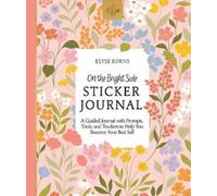 Elyse Burns On the Bright Side Sticker Journal (Copertina rigida)