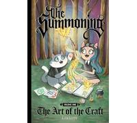 Castro, Elyse - SUMMONING 01 THE ART OF THE CRAFT