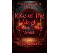 Elyse Debarre Rise of the Magi (Tascabile) Priests and Magi