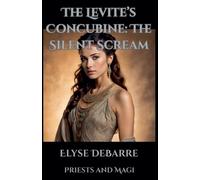 Elyse Debarre The Levite's Concubine (Tascabile) Priests and Magi