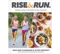 Elyse Kopecky Shalane Flanagan Rise and Run (Copertina rigida)