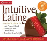 Elyse Resch Evelyn Tribole Intuitive Eating (CD)