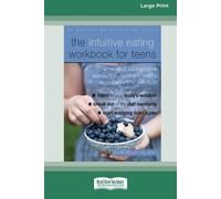 Elyse Resch The Intuitive Eating Workbook for Teens (Tascabile)