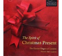 Elysian Singers Of London - Spirit Of Christmas Present