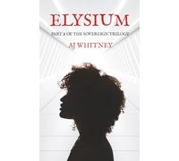 Elysium: Part 2 of The Sovereign Trilogy