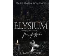 Elysium: The Psycho