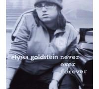Elyssa Goldstein - Never Ever Forever