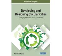 Elżbieta Ryńska Developing and Designing Circular Cities: Emerging R (Tascabile)