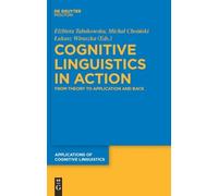 Elzbieta Tabakowska Cognitive Linguistics in Action (Copertina rigida)