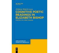 Elzbieta Wójcik-Le Cognitive Poetic Readings in Elizabeth Bis (Copertina rigida)