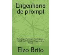 Elzo Brito Dos Santos Filho engenharia de prompt (Tascabile)