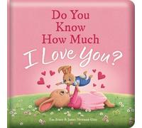 Em Bruce Do You Know How Much I Love You?: Padded Board Book (Libro di cartone)