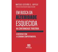 Em busca da alteridade esquecida na conformidade tributária: a interface com a economia comportamental