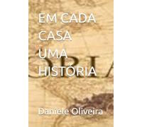 EM CADA CASA UMA HISTÓRIA