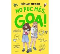 Em dic Goa 11 - No puc més, Goa: Prou, si us plau!