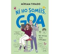 Em dic Goa 5 - Ni ho somiïs, Goa: No m'ho puc creure!