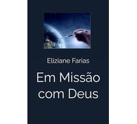 Em Missão com Deus: Unindo-se ao Senhor da seara no que ele está fazendo no mundo - Edição internacional