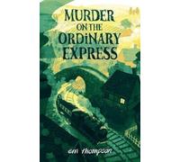 Em Thompson Murder On The Ordinary Express (Tascabile)