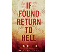 Em X Liu If Found, Return to Hell (Tascabile)