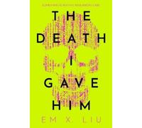 Em X. Liu The Death I Gave Him (Copertina rigida)
