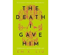 Em X. Liu The Death I Gave Him (Tascabile)