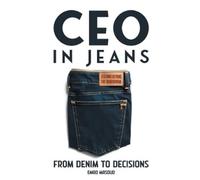 CEO in Jeans: From Denim to Decisions