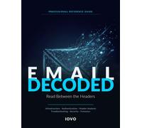 Email Decoded: Read between the headers