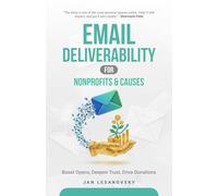 Email Deliverability for Nonprofits & Causes: Boost Opens, Deepen Trust, Drive Donations