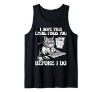 Email Divertente Gatto Ti Trova Prima Che io Faccia Lavoro Umorismo Canotta