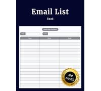 Email List Book: Simple Sign Up Journal to Collect Names Phone Numbers Email Addresses and Notes for Events Customers and Guests