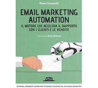 Email marketing automation. Il motore che accelera il rapporto con i clienti e le vendite