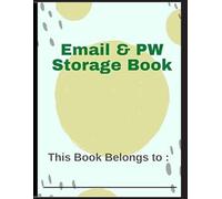 Email & PassWord Storage Book: A Book for every Digital Marketer