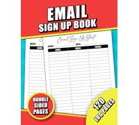 Email Sign Up Book: Organize and Record Email Sign-Ups, Names and Phone Numbers with This Mailing List Log, Event Planners Register Log Book, Large Print of 8.5 x 11 | 120 Pages