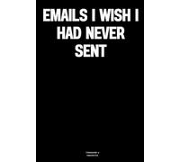 Emails I wish I had never sent: The Notebook